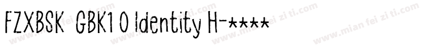 FZXBSK  GBK1 0 Identity H字体转换